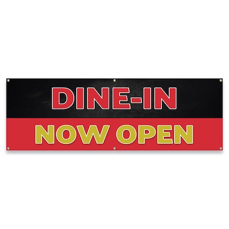 Signmission Dine in Now Open Banner Concession Stand Food Truck Single Sided B-72-30047